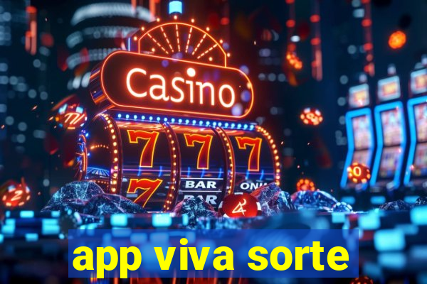 app viva sorte